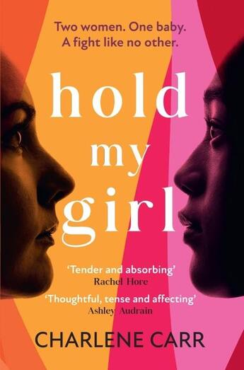 Couverture du livre « Hold my girl » de Charlene Carr aux éditions Welbeck