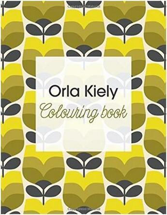 Couverture du livre « Orla Kiely ; colouring book » de Orla Kiely aux éditions Octopus Publish