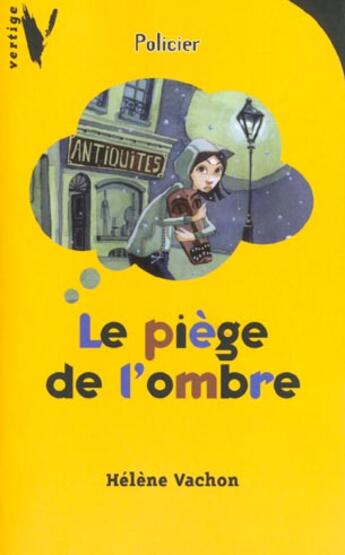 Couverture du livre « Le Piege De L'Ombre » de Vachon-H aux éditions Hachette