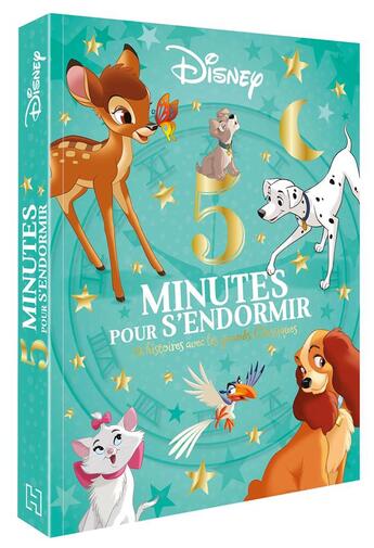 Couverture du livre « 5 minutes pour s'endormir : les grands classiques » de Disney aux éditions Disney Hachette