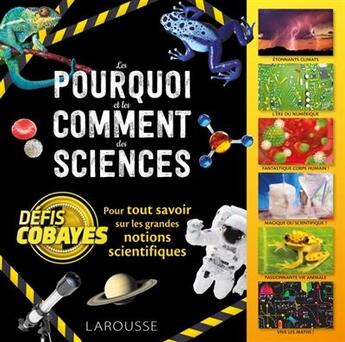 Couverture du livre « Les pourquoi et les comment des sciences ; défis cobayes » de  aux éditions Larousse