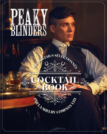 Couverture du livre « Peaky Blinders ; cocktail book » de  aux éditions Larousse