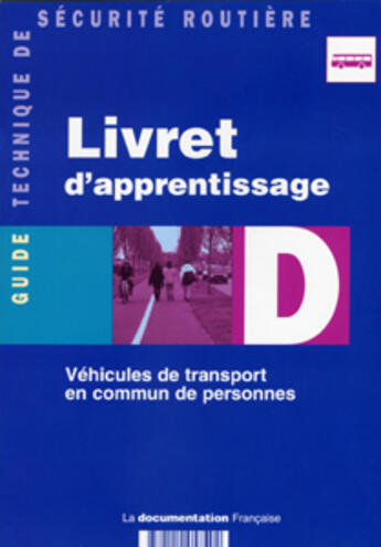 Couverture du livre « Livret d'apprentissage d ; vehicules de transport en commun de personnes » de  aux éditions Documentation Francaise