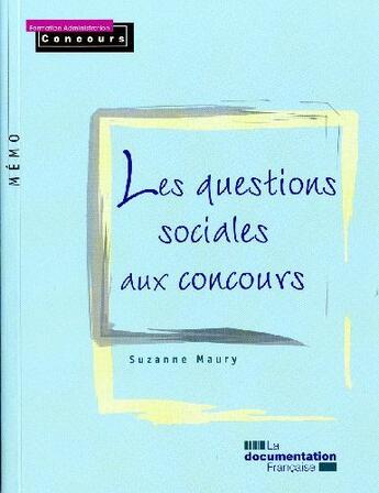 Couverture du livre « Les questions sociales aux concours » de  aux éditions Documentation Francaise