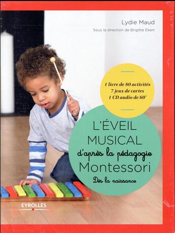 Couverture du livre « Coffret l eveil musical d apres la pedagogie montessori sous la direction de br » de Maud Lydie aux éditions Eyrolles