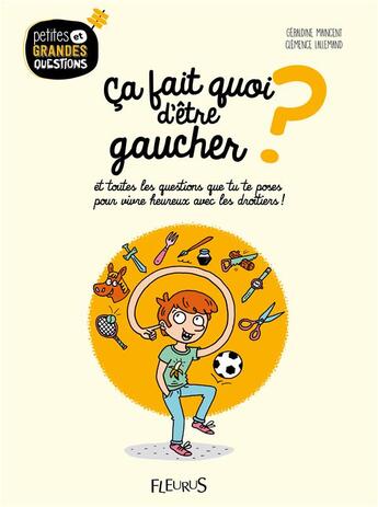 Couverture du livre « Ça fait quoi d'être gaucher ? » de Geraldine Maincent et Clemence Lallement aux éditions Fleurus