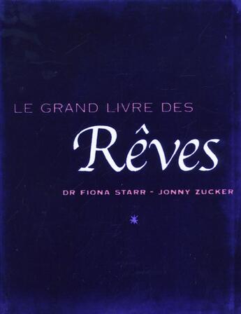 Couverture du livre « Le Grand Livre Des Reves » de Johny Zucker et Fiona Starr aux éditions Albin Michel