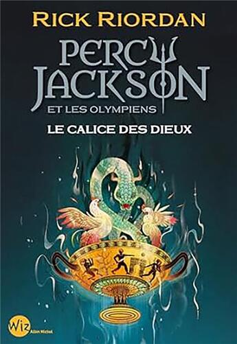 Couverture du livre « Percy Jackson Tome 6 : Le Calice des dieux » de Rick Riordan aux éditions Albin Michel