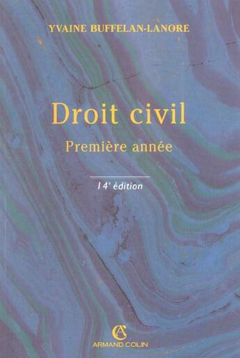 Couverture du livre « Droit Civil 1ere Annee » de Yvaine Buffelan-Lanore aux éditions Armand Colin