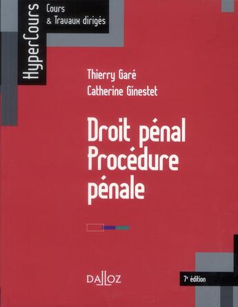 Couverture du livre « Droit pénal, procédure pénale (7e édition) » de Catherine Ginestet et Thierry Gare aux éditions Dalloz