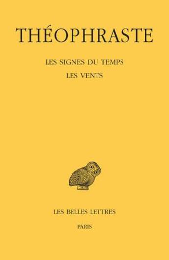 Couverture du livre « Les signes du temps ; les vents » de Theophraste aux éditions Belles Lettres