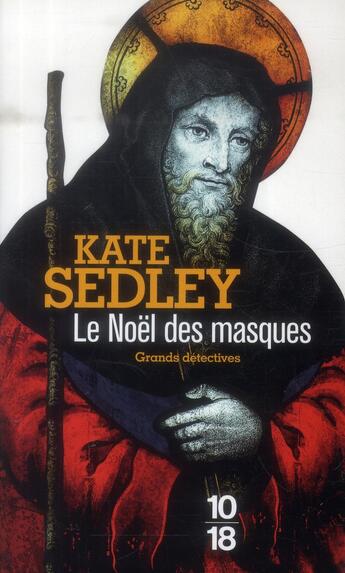 Couverture du livre « Le Noël des masques » de Kate Sedley aux éditions 10/18