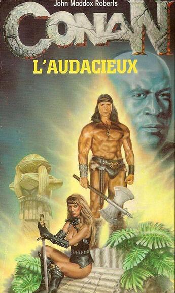 Couverture du livre « Conan l'audacieux » de John Maddox Roberts aux éditions Fleuve Editions