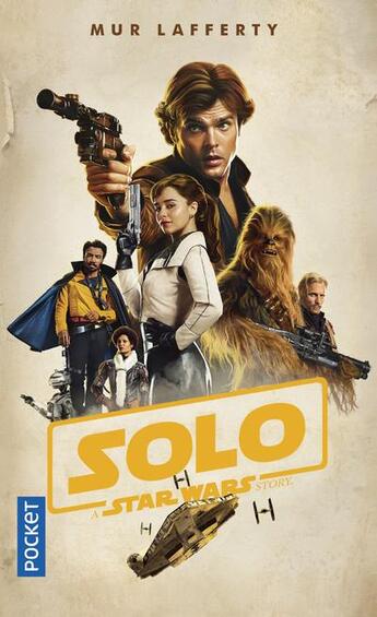 Couverture du livre « Star Wars : Solo ; a Star Wars story » de Mur Lafferty aux éditions Pocket