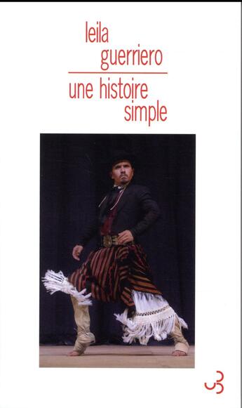 Couverture du livre « Une histoire simple » de Leila Guerriero aux éditions Christian Bourgois