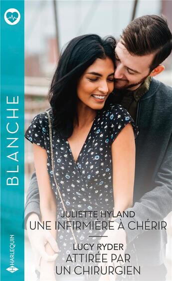 Couverture du livre « Une infirmière à chérir ; attirée par un chirurgien » de Lucy Ryder et Juliette Hyland aux éditions Harlequin