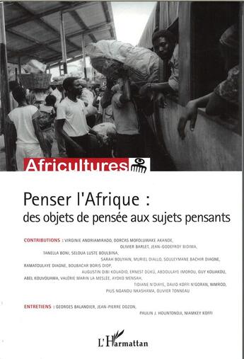 Couverture du livre « Penser l'Afrique : des objets de pensée aux sujets pensants » de  aux éditions L'harmattan