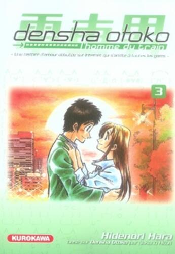 Couverture du livre « Densha otoko Tome 3 » de Hidenori Hara aux éditions Kurokawa