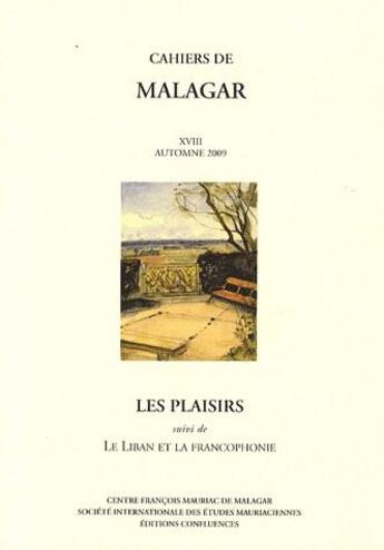 Couverture du livre « Les plaisirs ; le Liban et la francophonie » de  aux éditions Confluences