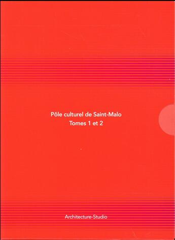 Couverture du livre « Pôle culturel de Saint-Malo t.1 et t.2 » de Paul Ardenne et Carol Maillard et Architecture-Studio aux éditions Archibooks