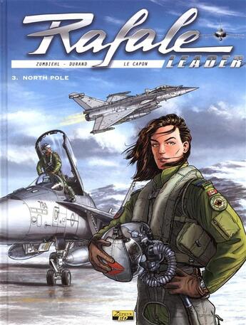 Couverture du livre « Rafale leader T.3 ; north pole » de Matthieu Durand et Frederic Zumbiehl et Remi Le Capon aux éditions Zephyr