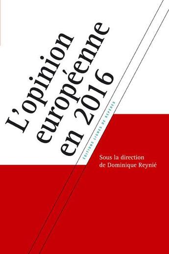 Couverture du livre « L'opinion européenne en 2016 » de Dominique Reynie aux éditions Lignes De Reperes