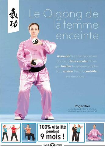 Couverture du livre « Le qigong pour la femme enceinte » de Roger Itier aux éditions De L'eveil