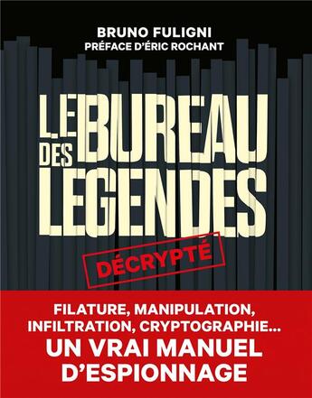 Couverture du livre « Le bureau des légendes » de Bruno Fuligni aux éditions L'iconoclaste