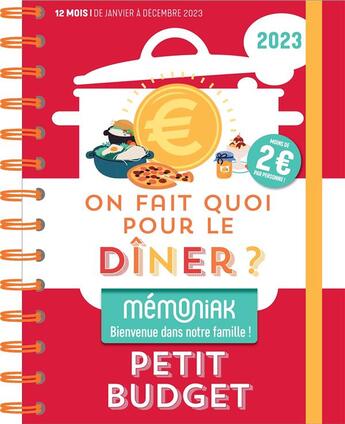 Couverture du livre « Mémoniak : on fait quoi pour le dîner ? spécial petit budget : de septembre à décembre (édition 2022/2023) » de Frederic Berque aux éditions Editions 365