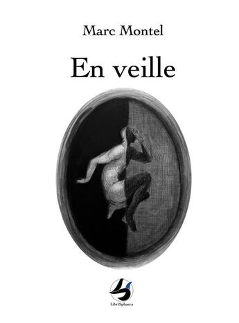 Couverture du livre « En veille » de Marc Montel aux éditions Librisphaera