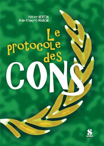 Couverture du livre « Le protocole des cons » de Bertin/Marchi aux éditions Scudo