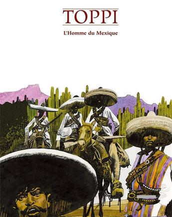 Couverture du livre « L'homme du Mexique » de Sergio Toppi aux éditions Mosquito