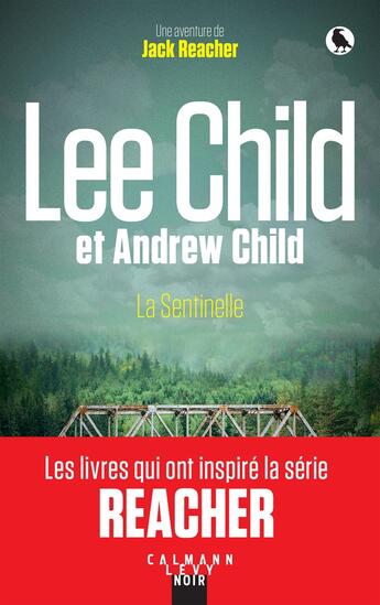 Couverture du livre « Une aventure de Jack Reacher Tome 25 : La Sentinelle » de Lee Child et Andrew Child aux éditions Calmann-levy