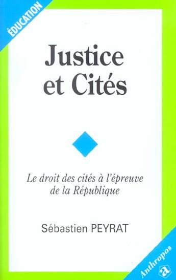 Couverture du livre « Justice et cités » de Sebastien Peyrat aux éditions Economica