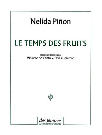 Couverture du livre « Le temps des fruits » de Nelida Pinon aux éditions Des Femmes