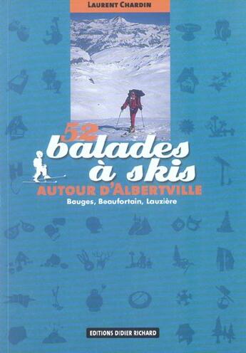 Couverture du livre « 52 balades a skis autour d'albertville - bauges, beaufortain, lauziere » de Laurent Chardin aux éditions Glenat