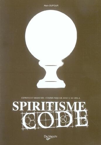 Couverture du livre « Spiritisme code » de Dufour aux éditions De Vecchi