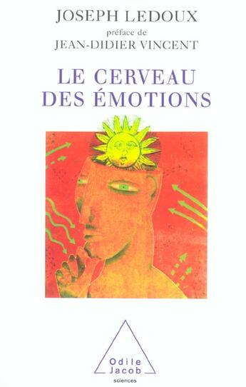 Couverture du livre « Le Cerveau des émotions » de Joseph Ledoux aux éditions Odile Jacob