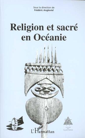 Couverture du livre « Religion et sacré en océanie » de Frédéric Angleviel aux éditions L'harmattan