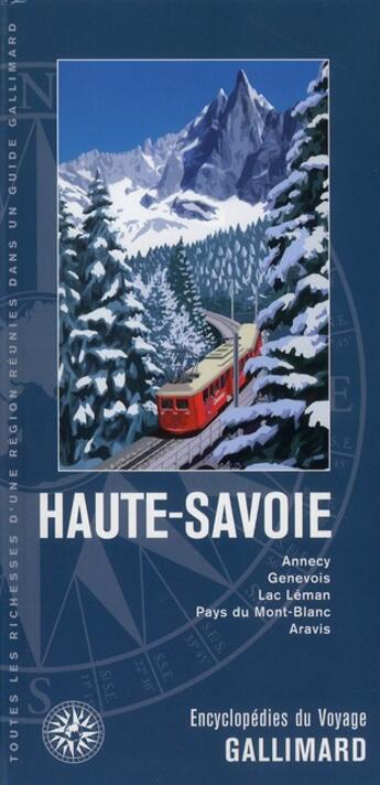 Couverture du livre « Haute-Savoie ; Annecy, Genevois, Lac Léman, Pays du Mont-Blanc, Aravis » de Collectif Gallimard aux éditions Gallimard-loisirs