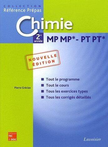 Couverture du livre « Chimie ; 2e année mp mp* , pt, pt* (2e édition) » de Pierre Grecias aux éditions Tec Et Doc