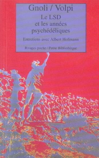 Couverture du livre « Le lsd et les annees psychedeliques » de Gnoli Antonio aux éditions Rivages