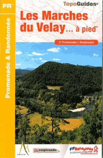 Couverture du livre « Les marches du Velay... à pied : promenade & randonnée (édition 2014) » de  aux éditions Ffrp