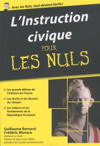 Couverture du livre « L'instruction civique pour les nuls » de Frederic Monera et Guillaume Bernard aux éditions First