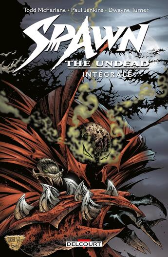 Couverture du livre « Spawn undead : Intégrale Tomes 1 et 2 » de Dwayne Turner et Paul Jenkins et Todd Mcfarlane aux éditions Delcourt