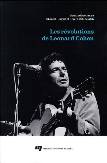 Couverture du livre « Revolutions de leonard cohen » de Ringuet C Rabin aux éditions Pu De Quebec