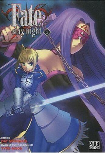 Couverture du livre « Fate stay night Tome 3 » de Dat Nishiwaki et Type-Moon aux éditions Pika