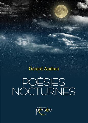 Couverture du livre « Poésies nocturnes » de Gerard Andrau aux éditions Persee