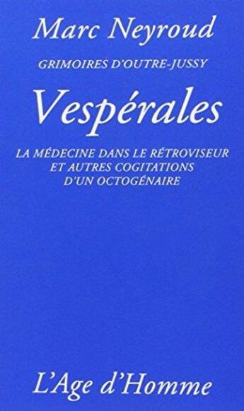 Couverture du livre « Vesperales » de Marc Neyroud aux éditions L'age D'homme