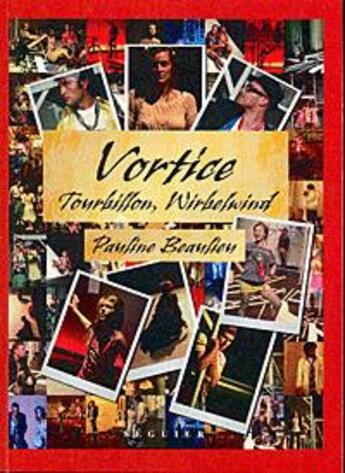 Couverture du livre « Vortice, tourbillon, wirbelwind » de Pauline Beaulieu aux éditions Seguier